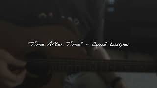 "Time After Time" (Cyndi Lauper) - Tyler Erik