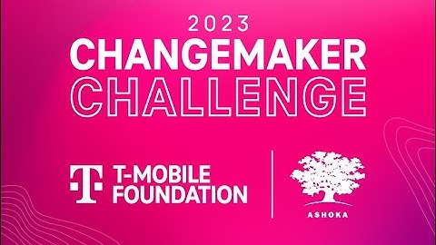2023 T-Mobile Changemaker Challenge Info Session