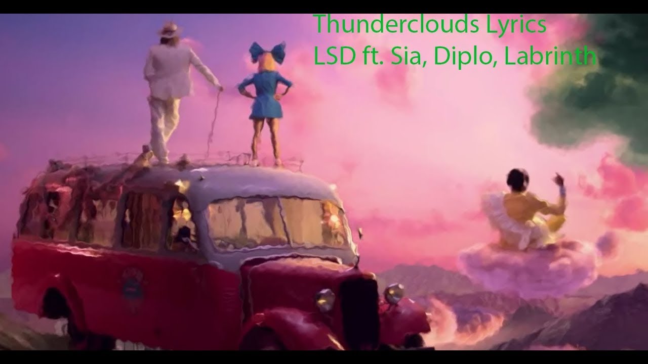 Thunderclouds Lyrics - YouTube