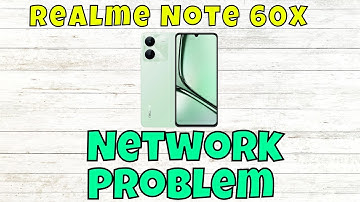 How to Fix Network Problem Realme Note 60x