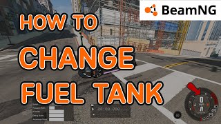 How To Change Fuel Tank In Beamng Drive Tutorial 2021