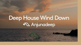 'Deep House Wind Down' presented by Anjunadeep