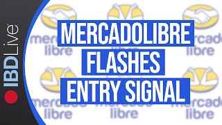 MercadoLibre Stock Flashes Entry Signal, But Wait For This Indicator | IBD Live