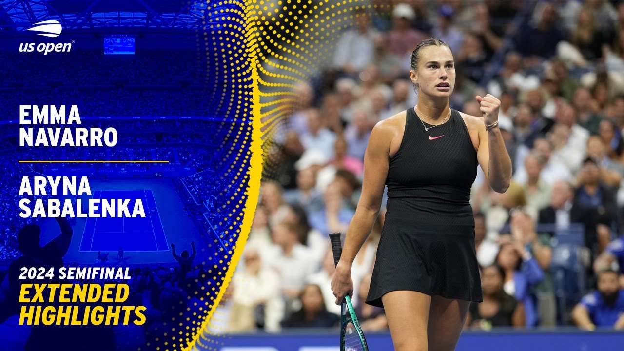 Emma Navarro vs. Aryna Sabalenka Extended Highlights | 2024 US Open Semifinal