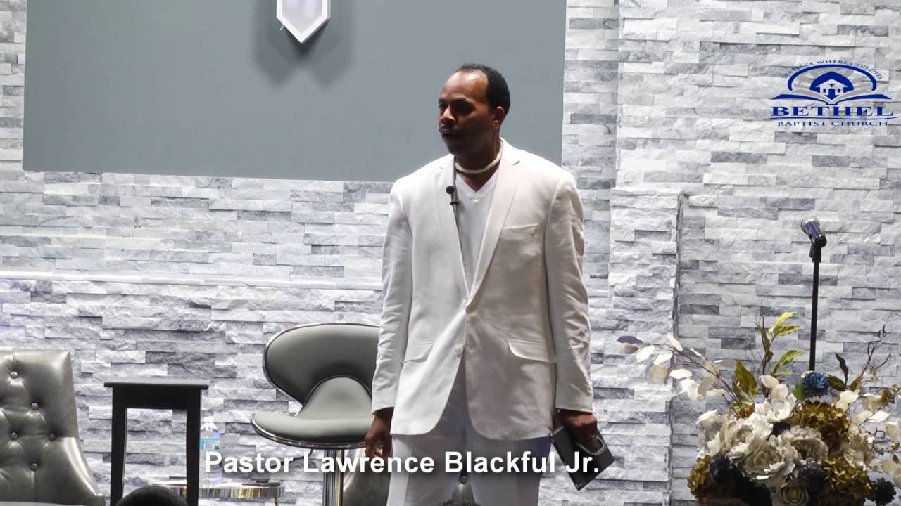 Bethel Baptist Church Chicago Heights IL " Pastor Lawrence J. Blackful Jr. YouTube