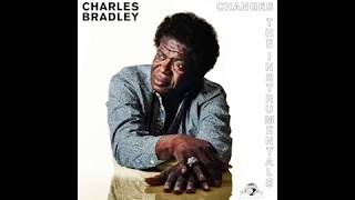 Charles Bradley - You Think I Don&#39;t Know KARAOKE