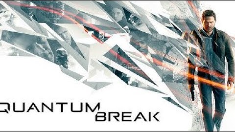 Becoming A Time Machine (Quantum Break Walkthrough) Part 1