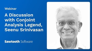 A Discussion with Conjoint Analysis Legend, Seenu Srinivasan