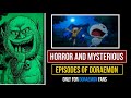 The Most Haunting, Creepy, Dangerous Episodes Of Doraemon Series | You've Never Seen