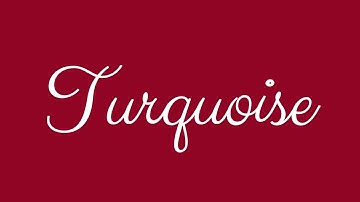 Learn how to Sign the Name Turquoise Stylishly in Cursive Writing