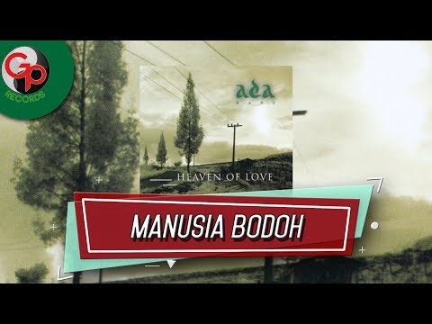 Ada Band - Manusia Bodoh (Music Audio)