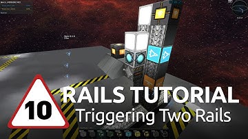 Starmade Rails - 10 - Triggering Two Rails
