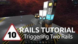 Starmade Rails - 10 - Triggering Two Rails