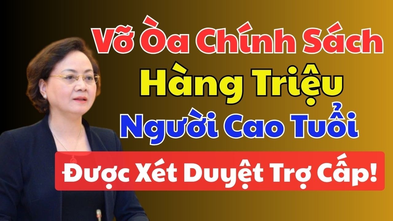 Vỡ Òa Chính Sách An Sinh Sau Tết: Thêm Hàng Triệu Người Cao Tuổi Được Xét Duyệt Trợ Cấp!