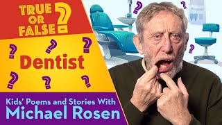 Dentist | Poem | Kids' Poems And Stories With Michael Rosen