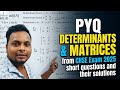 PYQ Class 12 Determinants &amp; Matrices from CHSE Exam 2025 short questions and their solutions