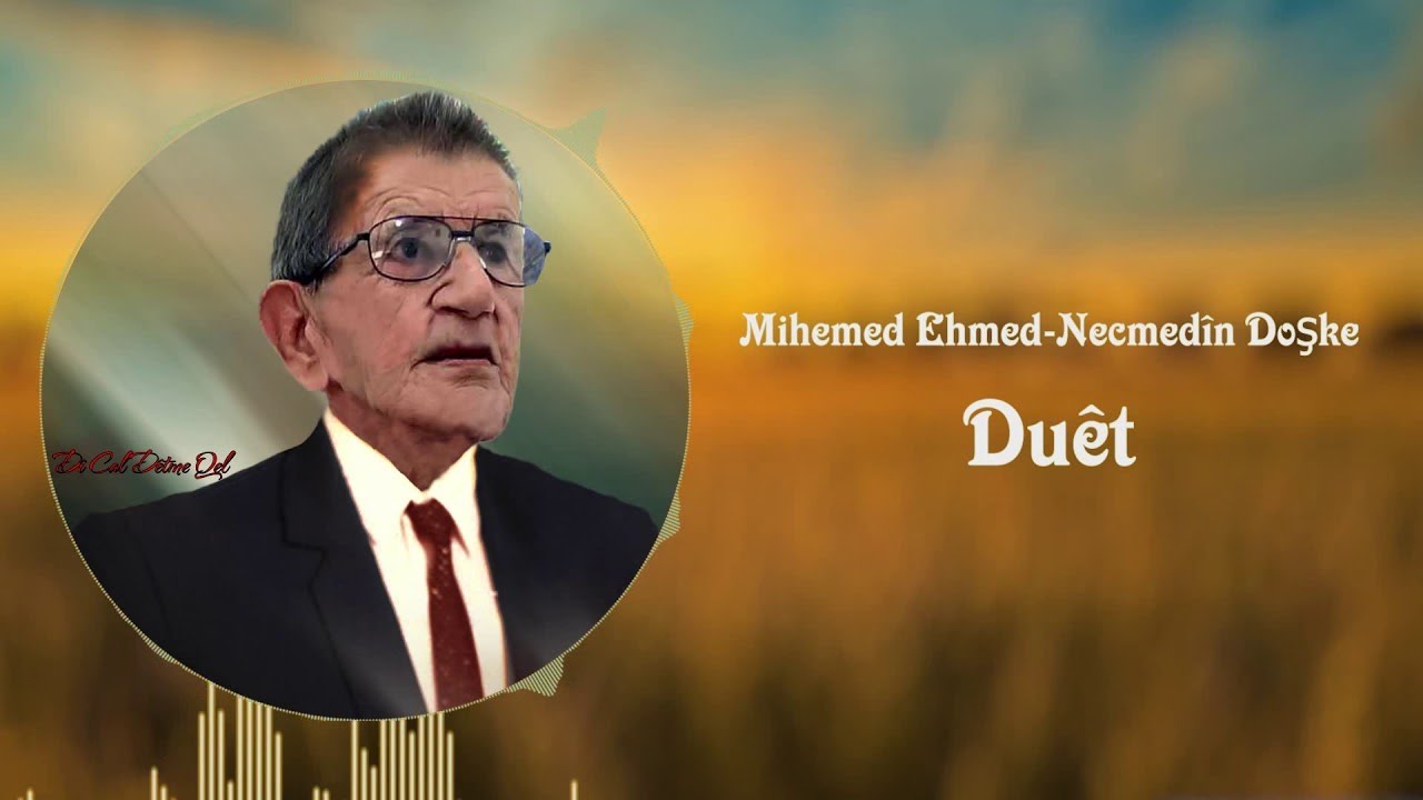 Muhamed Ahmed Erbilli u Najmaddin Doshka -Duêt -محمد احمد اربيللى و نجم الدين دۆشکە