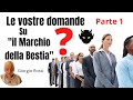 "Il Marchio Della Bestia" LE VOSTRE DOMANDE parte1- Giorgio Rossi