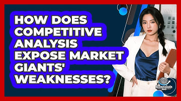 How Does Competitive Analysis Expose Market Giants