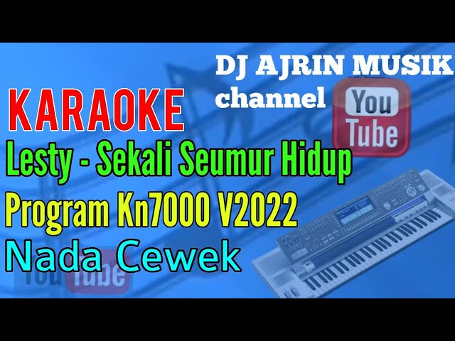 Lesti - Sekali Seumur Hidup [Karaoke] Kn7000 - Nada Wanita class=