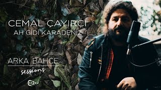 Cemal Çayırcı - Ah Gidi Karadeniz (Akustik) | Arka Bahçe Sessions Resimi