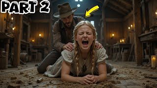 PART 2 : Every night she gave her body to the lonely Rancher until one day...