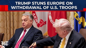 In Front Of Pro-Putin NATO Rebel, Trump Shocks Europe On Withdrawal Of US Troops From Ally Nations