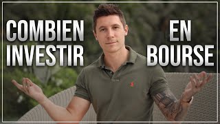 Combien Investir En Bourse ? Combien Investir En Bourse ?