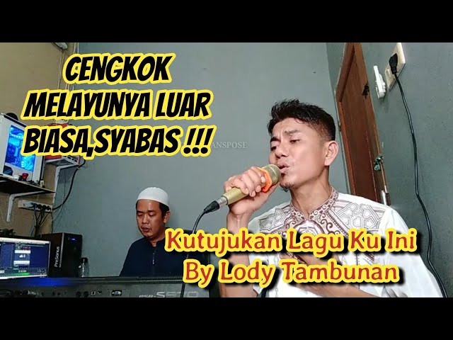 Kutujukan Laguku Ini Cover Lody Tambunan@ZoanTranspose (Live Keyboard Melayu) class=