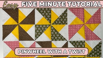 Fast and Easy Pinwheel Quilt Block with a Twist! 5 Minute Quilt Tutorial
