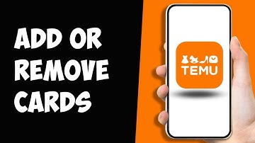 How To Add Or Remove Card On Temu (Step-by-Step Tutorial)