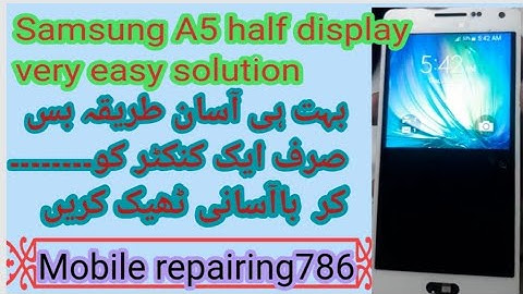 Samsung A5 half display showing solution