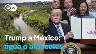 Thumbnail for Trump demands more water from Mexico or threatens tariffs