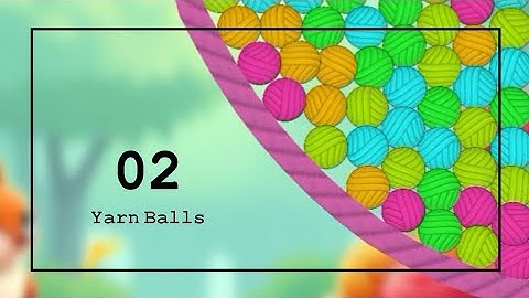 Yarn Balls | Gameplay e.02 | Level 11-20