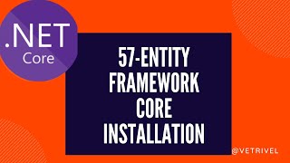 Part  57-Entity Framework Installation in Asp .netcore