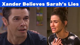 Xander Eats Up Sarah’s Lies Chloe Planning to Say Yes Melinda Asks Sloan for a Favor