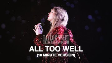 Taylor Swift - All Too Well (10 Minute Version) (The Eras Tour Live) (REMASTERED)