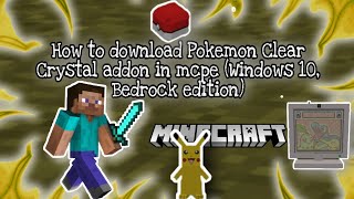 How to download Pokemon Clear Crystal addon in mcpe (Windows 10, Bedrock edition) screenshot 1