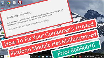 How To Fix Your Computer’s Trusted Platform Module Has Malfunctioned Error 80090016