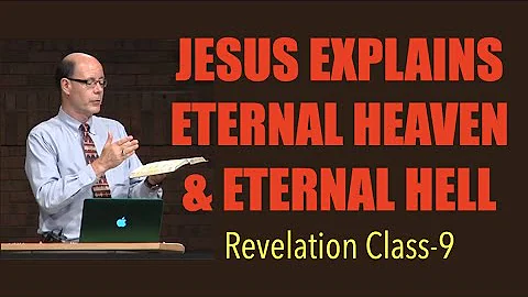 WOLBI2016-09 REVELATION EXPLAINS ETERNAL HELL & ETERNAL HEAVEN--GOD ASKS WHAT DO YOU REALLY WANT - DayDayNews