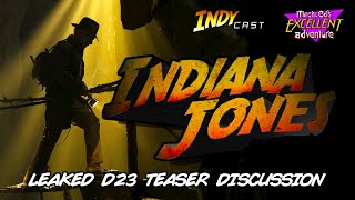 Indy 5 D23 leaked trailer discussion