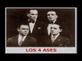 LOS 4 ASES -- 