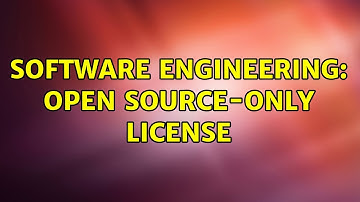 Software Engineering: Open Source-Only license (3 Solutions!!)