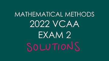 2022 VCAA Mathematical Methods Exam 2