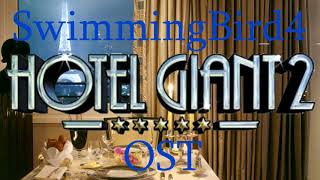 Hotel Giant 2 OST - 6 (Interior Special Theme - 1)