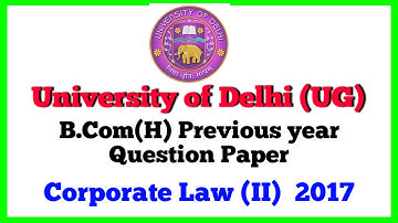 B.COM(H) Corporate Law Previous year question paper of DU(UG)