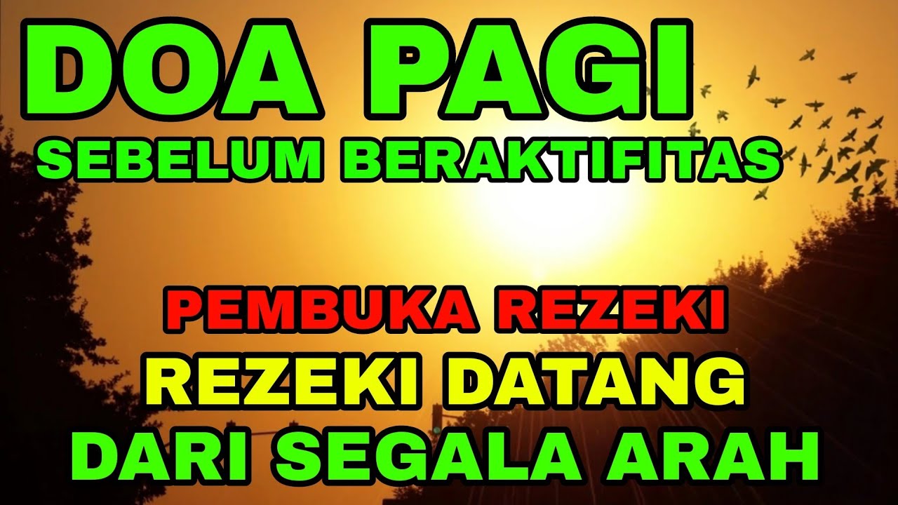 Doa Pagi abulraheem isa,,Penarik Rezeki Dari Segala Penjuru,,DOA Mustajab Pembuka Pintu Rezeki