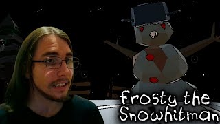 Снеговики Убивают Людей ► Frosty The Snowhitman