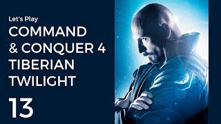 Let's Play Command & Conquer 4: Tiberian Twilight #13 | Nod Mission 2: Further Complications