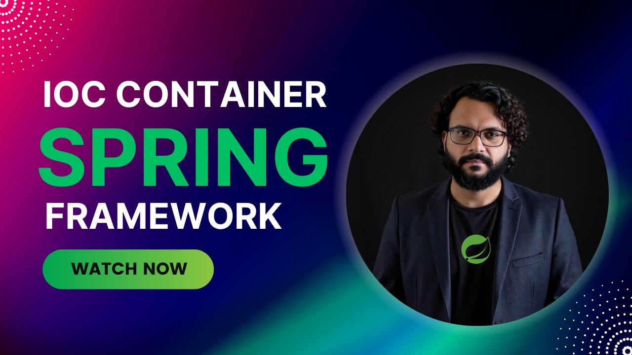 What Is IoC Container In Spring | Explained in 3 minutes
